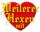 Weilerer Hexen mit Herz